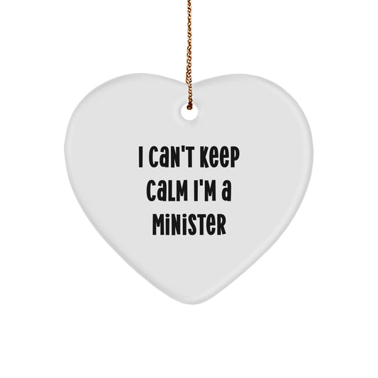 Funny Minister Gifts from Friends for Minister Men Heart Ornament Quotes I Cant Keep Calm Im A Minister for Minister - Image 1