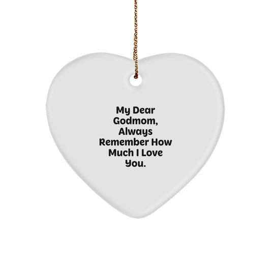 Funny Godmom Gifts from Family - Heart Ornament with 'My Dear Godmom, Always Remember How Much I Love You.' - Christmas Unique Presents for Mom - Image 1
