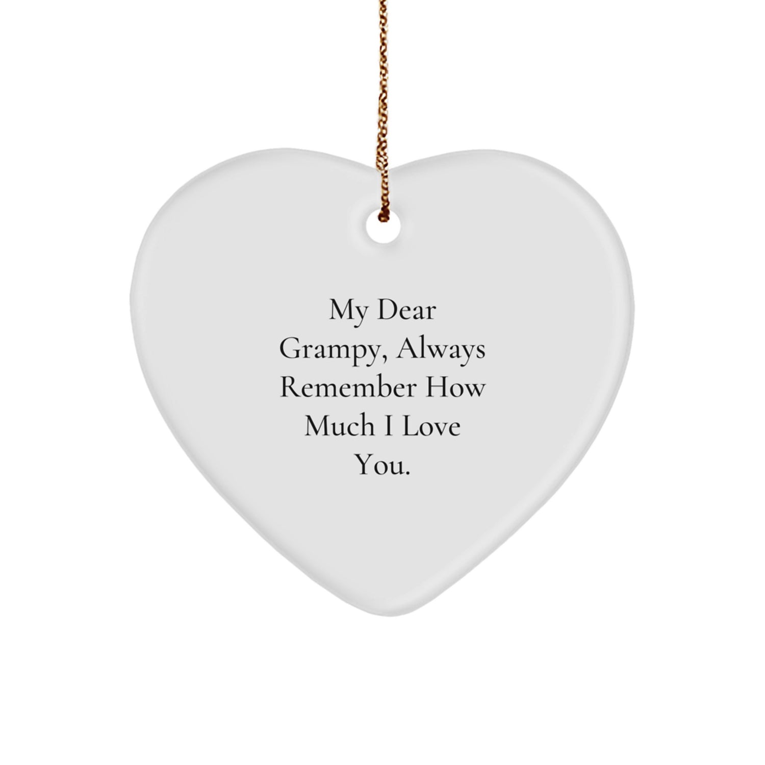 Funny Grampy Gifts for Him - 'My Dear Grampy, Always Remember' Heart Ornament, Christmas Unique Presents for Grandfathers - Image 1