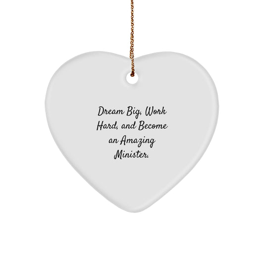 Inspirational Minister Gifts for Christmas, Heart Ornament with 'Dream Big, Work Hard, And Become An Amazing Minister.' Quote - Image 1