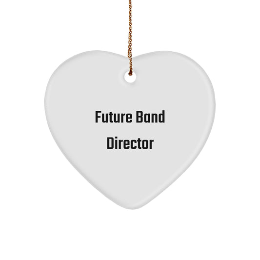 Funny Future Band Director Quote Heart Ornament, Gift for Band Director, Band Director Gifts from Friends, Christmas Unique Gifts for Him - Image 1