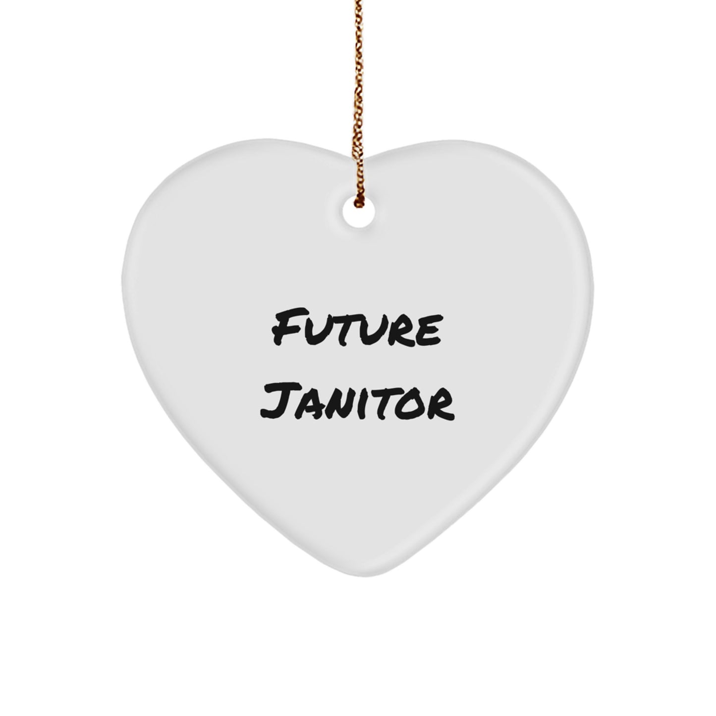 Funny Future Janitor Heart Ornament Gift for Janitor Friends and Family - Christmas Unique Gifts from Men to Men - Image 1