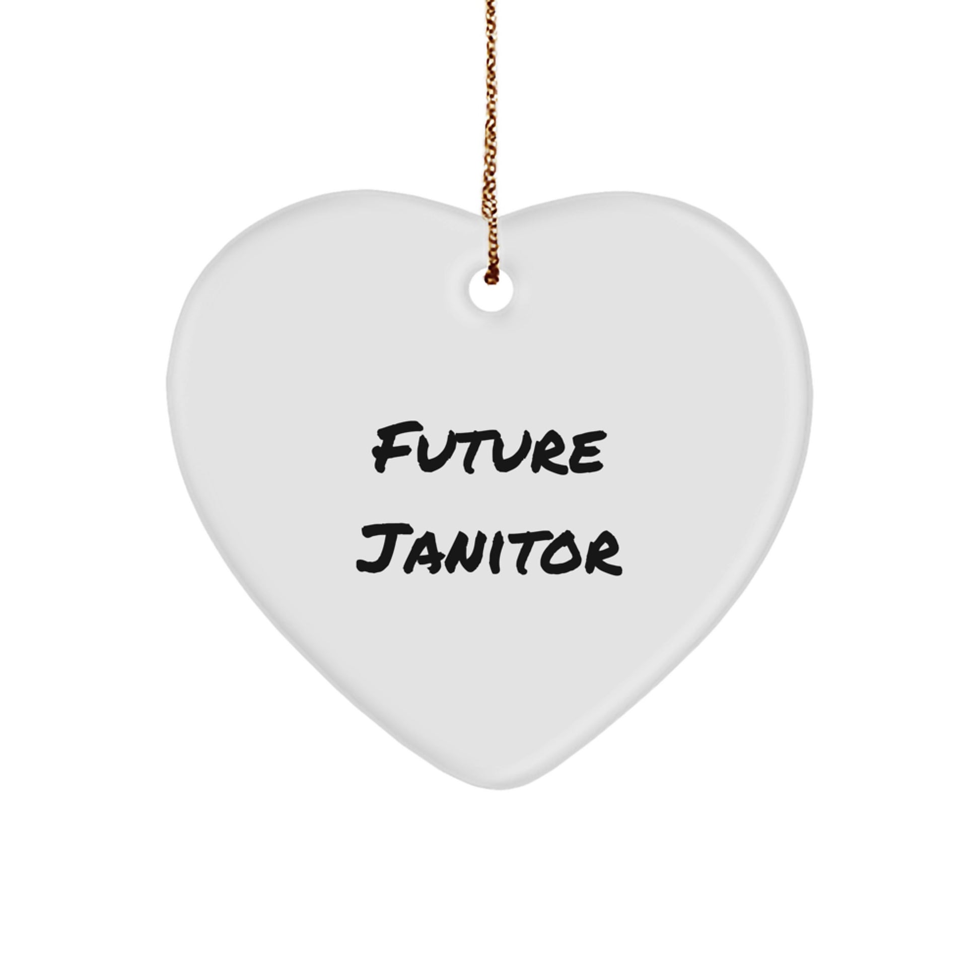 Funny Future Janitor Heart Ornament Gift for Janitor Friends and Family - Christmas Unique Gifts from Men to Men - Image 1