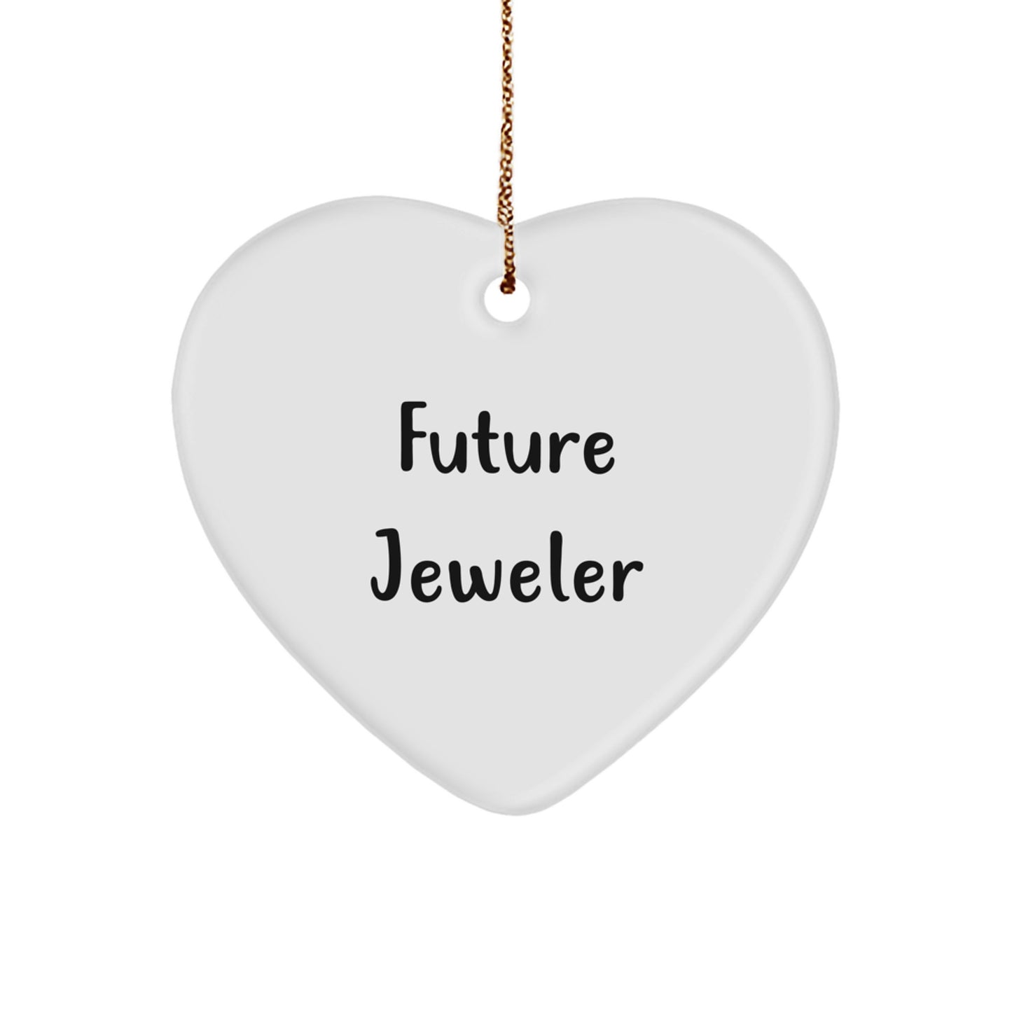 Funny Jeweler Gifts from Family for Christmas Unique Heart Ornament with Future Jeweler Quote, White, Durable MDF Material - Image 1