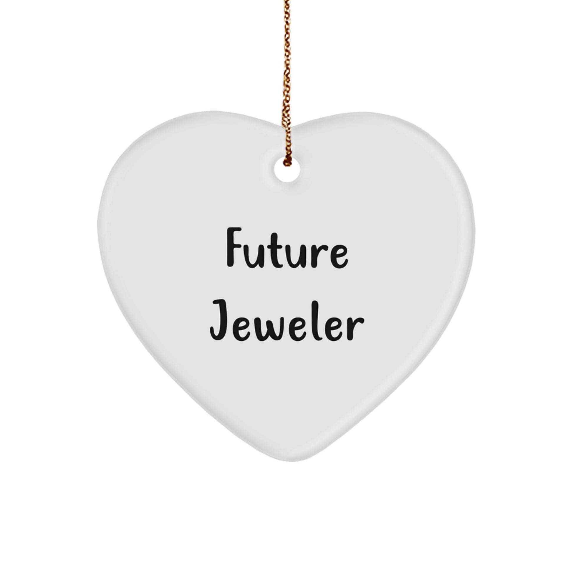 Funny Jeweler Gifts from Family for Christmas Unique Heart Ornament with Future Jeweler Quote, White, Durable MDF Material - Image 1