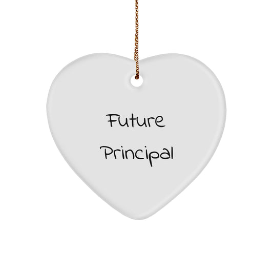 Funny Principal Quotes Heart Ornament, Gifts from Men to Future Principals, White Heart Shaped, Christmas Unique Gifts for School Principals, Perfect Principal Gift - Image 1