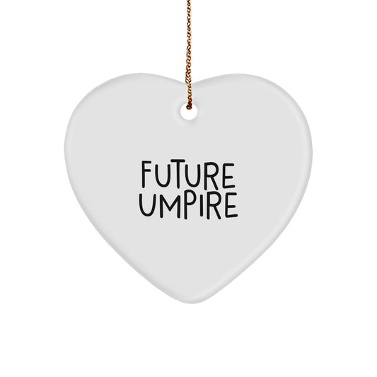 Funny Umpire Heart Ornament Gifts for Umpire Friends from Family - Future Umpire Inspirational Quote Christmas Unique Gifts - Image 1