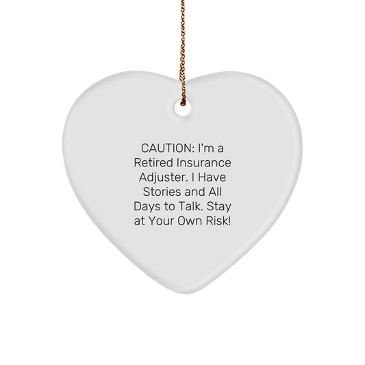 Funny Insurance Adjuster Gifts from Men, 'I Have Stories And All Days To Talk' Heart Ornament for Friends at Christmas Unique Gifts - Image 1