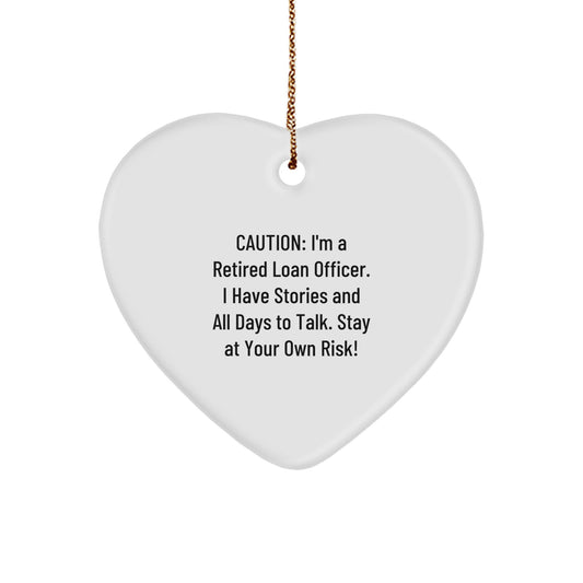 Gifts from Friends for Loan Officer - Christmas Unique Heart Ornament with Caution Quote, 'Stay At Your Own Risk!' - Image 1