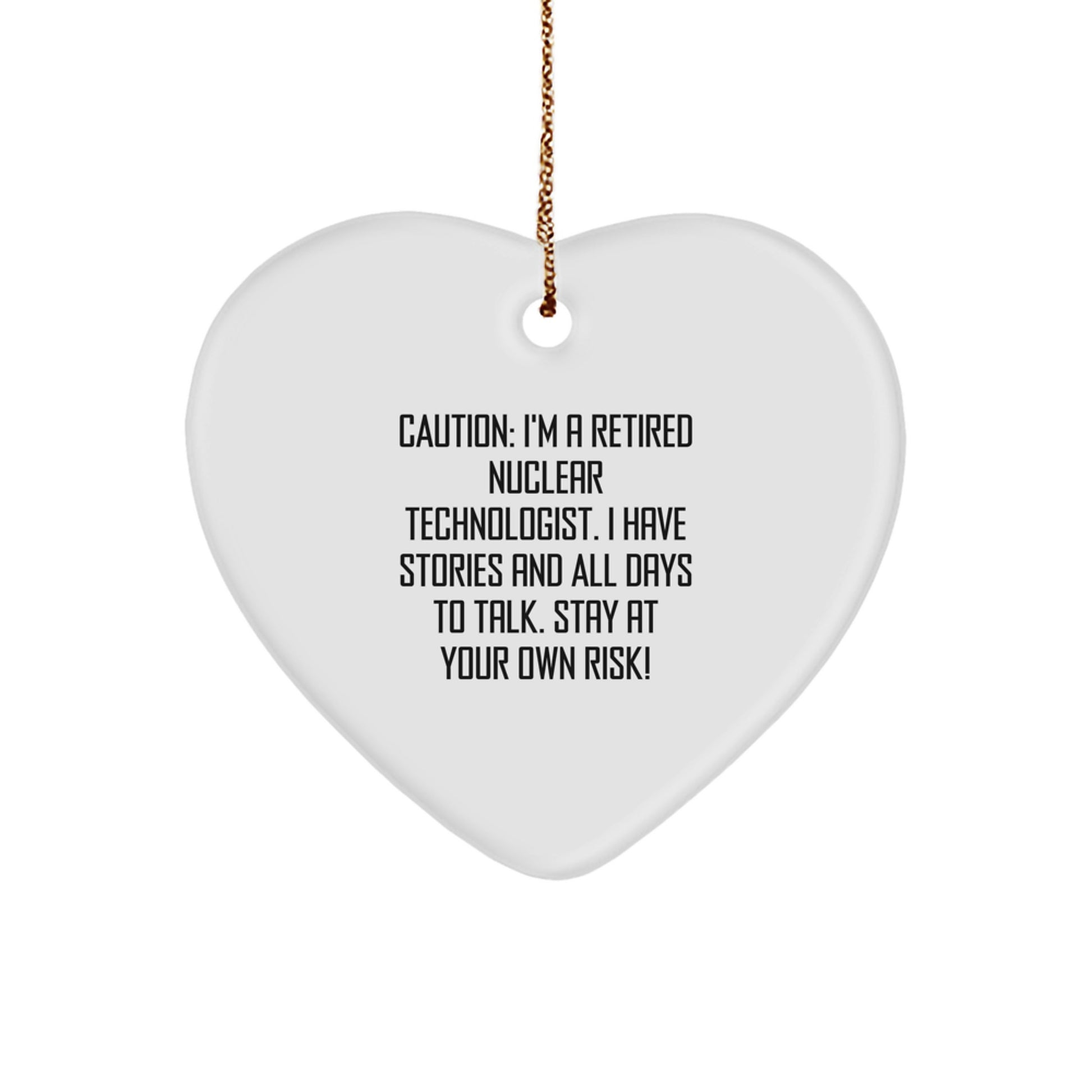 Nuclear Technologist Gifts, Funny Caution Heart Ornament for Men, Unique Christmas Unique Gifts for Family, Friends, Coworkers from Nuclear Tech Enthusiast - Image 1