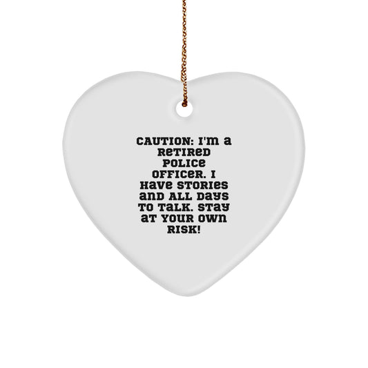 Funny Police Officer Gifts, Caution: I've Got Stories, Heart Ornament with Gold Cord for Christmas Decoration - Image 1