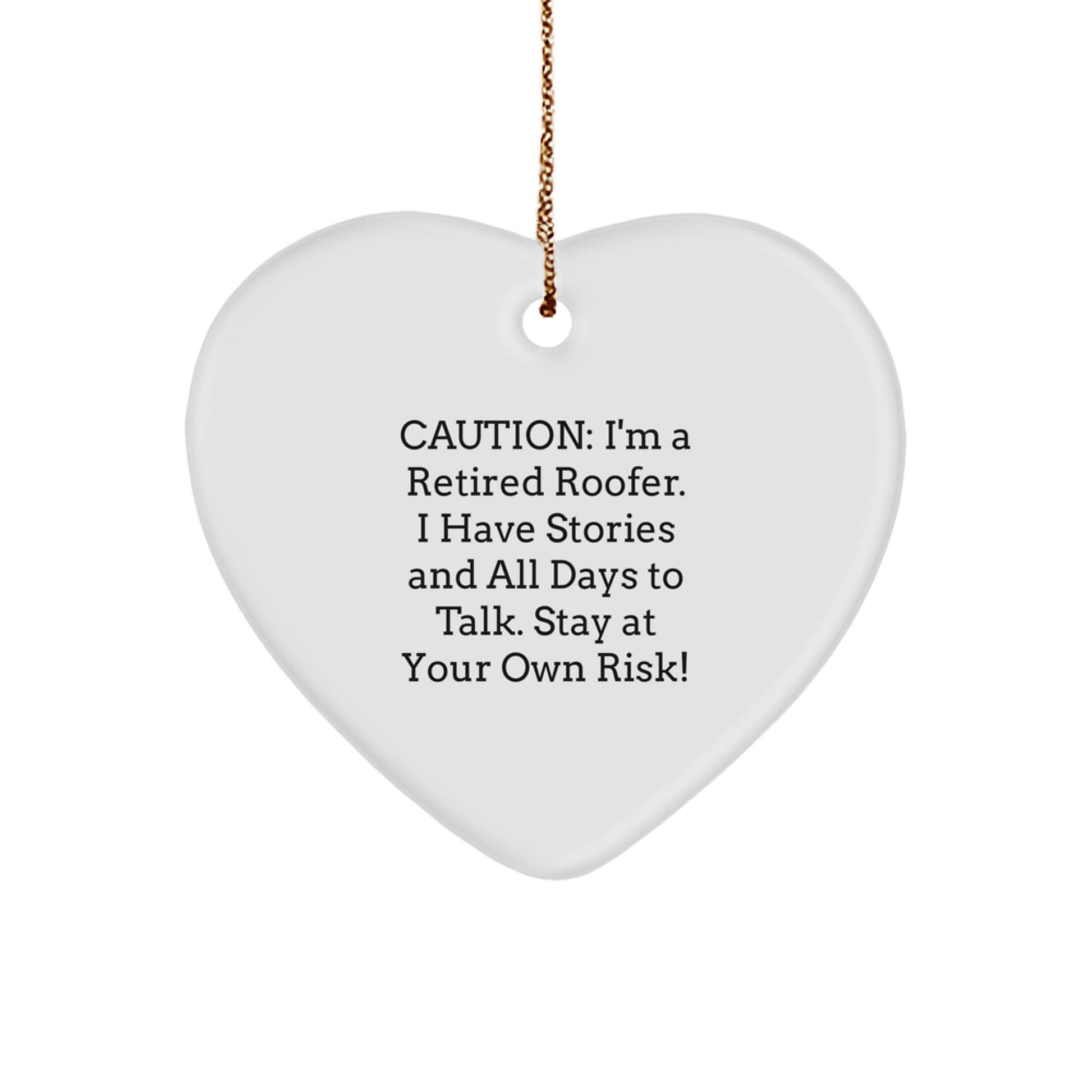 Funny Roofer Gifts from Men to Friends, Heart Ornament for Christmas Unique Presents, Retired Roofer's Humor - Image 1