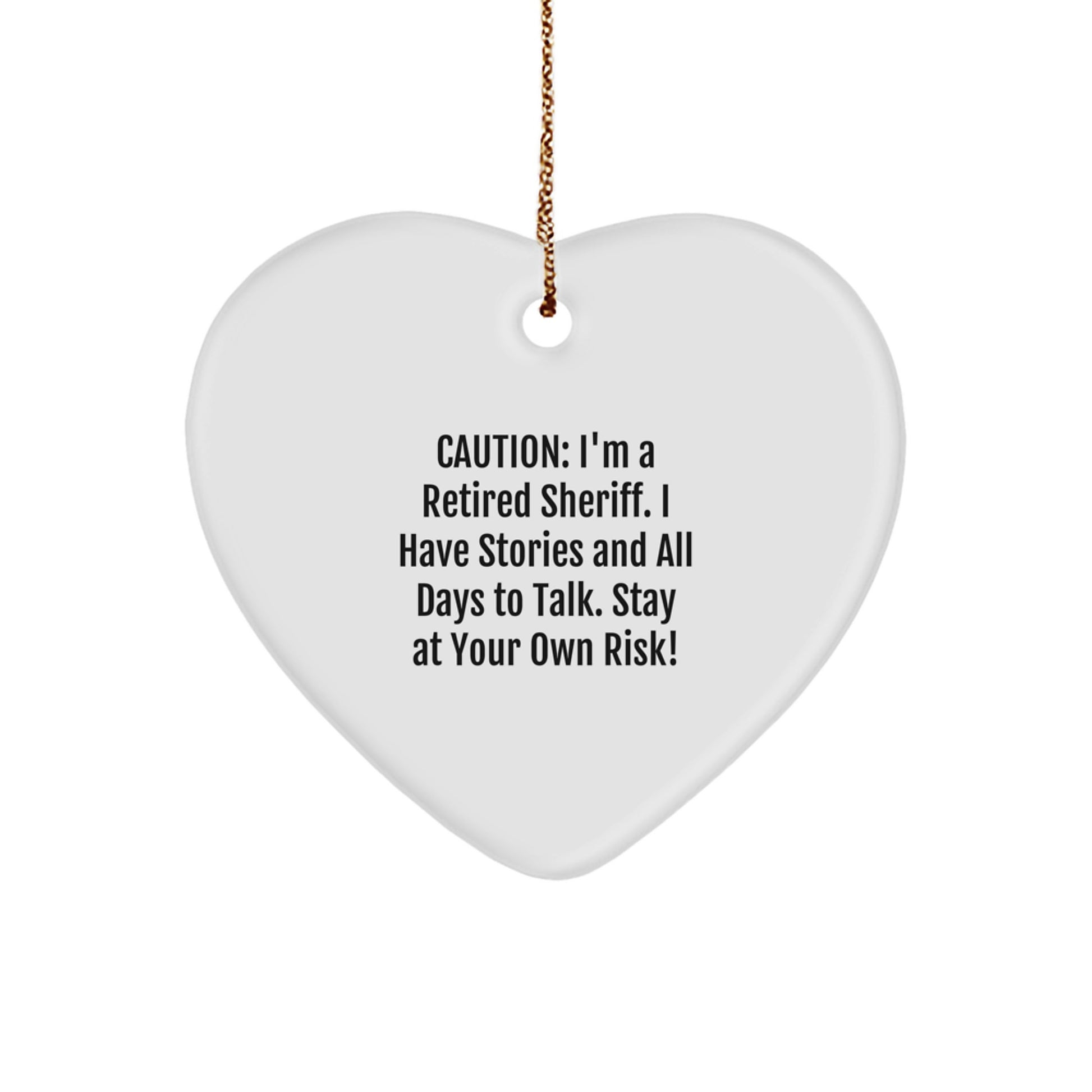 Sheriff's Heartfelt Warning, Funny Gifts for Men, Sheriff Gifts from Friends, Sheriff Heart Ornament for Christmas - Image 1