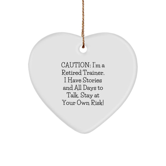 Funny Trainer Heart Ornament Gifts from Friends, Caution: Retired Trainer, for Trainer Men Women, Christmas Unique Gifts - Image 1