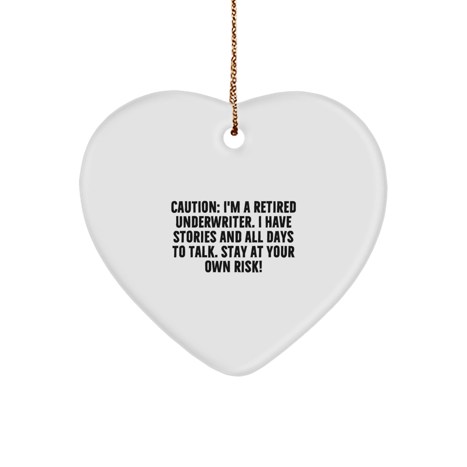 Funny Underwriter Gifts - Cautionary Heart Ornament for Underwriter Friends - Gifts from Men, Women, or Coworkers for Underwriter Christmas Unique Gifts - Image 1