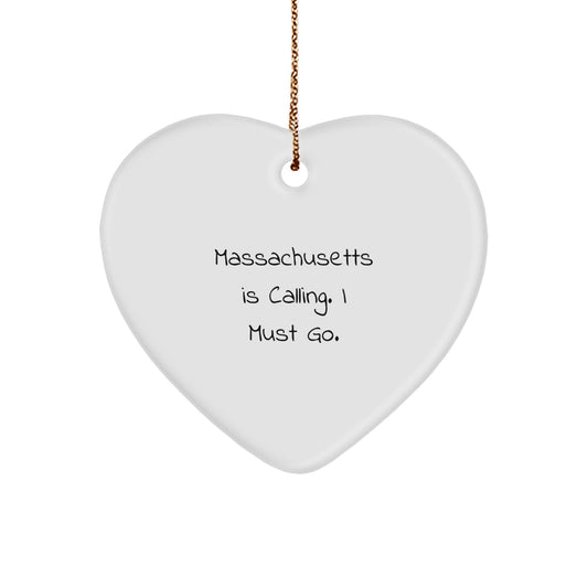 Massachusetts Gifts Funny Heart Ornament, Gifts from Friends or Family for Massachusetts Residents, Christmas Unique Ornaments, 'Massachusetts Is Calling. I Must Go.' - Image 1