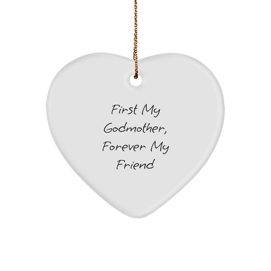 Godmother Gifts from Women, Heart Ornament with First My Godmother, Forever My Friend Quote for Christmas Unique Gifts - Image 1