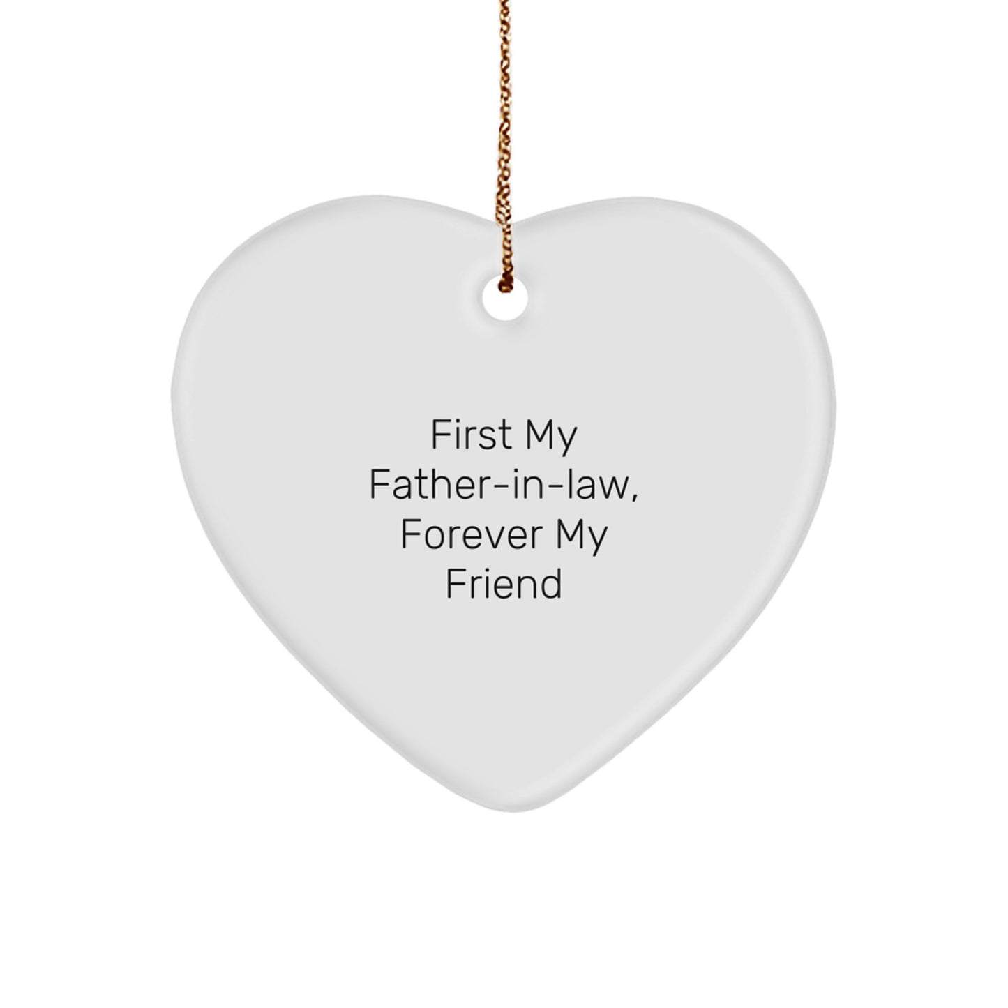 Funny Father-in-law Gifts from Men, Heart Ornament for Husband, Christmas Unique Ornament - 'First My Father-in-law, Forever My Friend' - Image 1