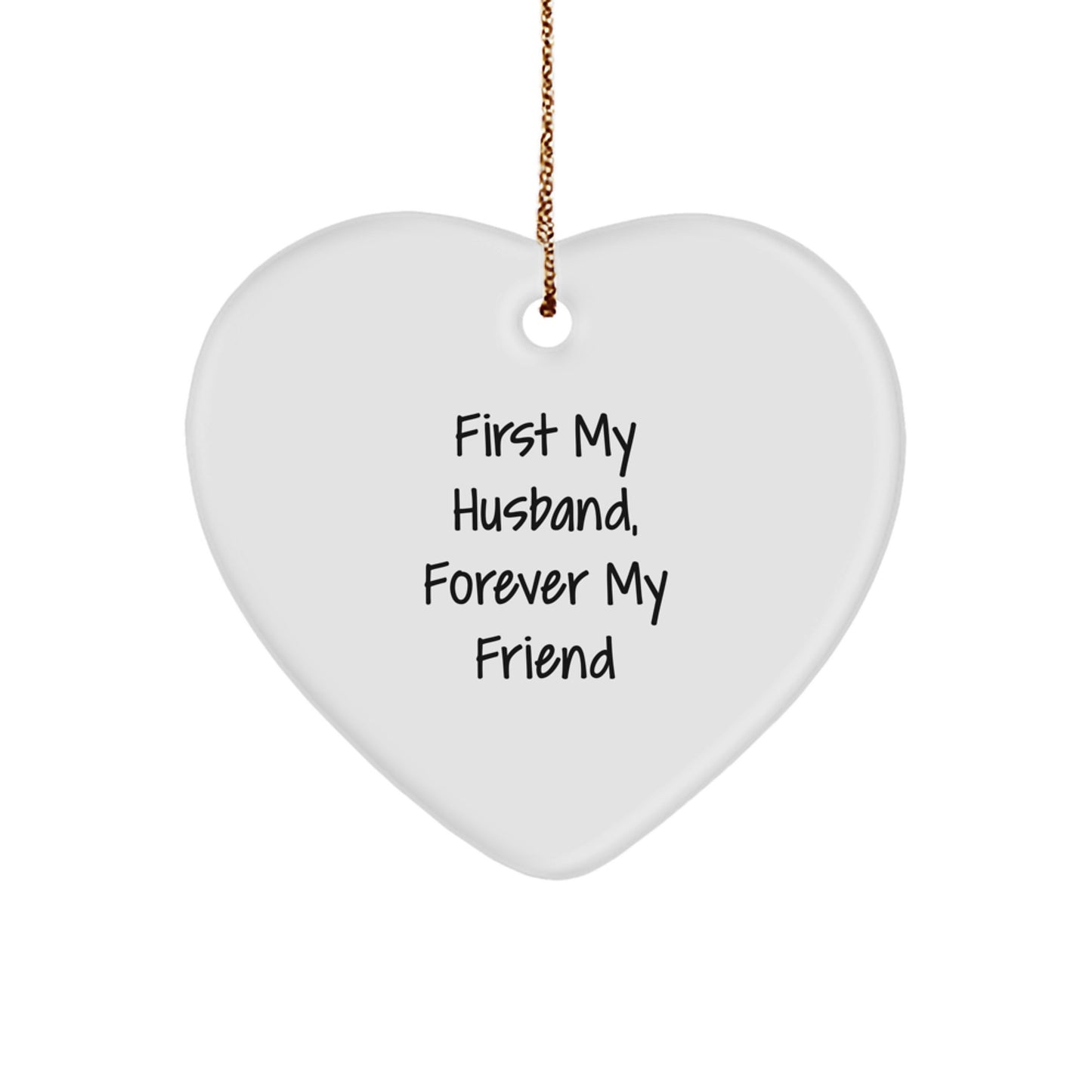 Funny Heart Gifts from Husband to Husband, First My Husband Forever My Friend Heart Ornament, Unique Christmas Unique Gifts for Men, Heart-Shaped Decorations - Image 1