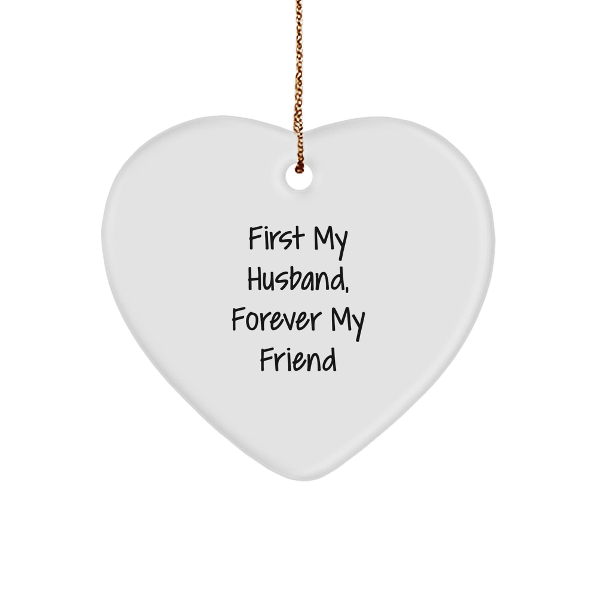 Funny Heart Gifts from Husband to Husband, First My Husband Forever My Friend Heart Ornament, Unique Christmas Unique Gifts for Men, Heart-Shaped Decorations - Image 1