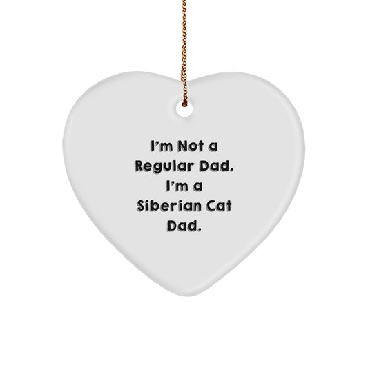 Siberian Cat Dad Gift for Men or Women - Funny Heart Ornament, 'I'm Not A Regular Dad. I'm A Siberian Cat Dad.' Quote, Christmas Unique Gifts from Family - Image 1