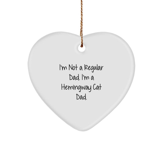 Hemingway Cat Dad Heart Ornament, Funny Quote Gifts for Him, Christmas Unique Gifts from Men to Family - Image 1