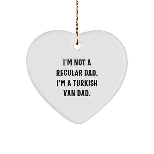 Funny Turkish Van Cat Dad Gifts from Family at Christmas - Heart Ornament with Quote 'I'm Not A Regular Dad. I'm A Turkish Van Dad.' - Image 1