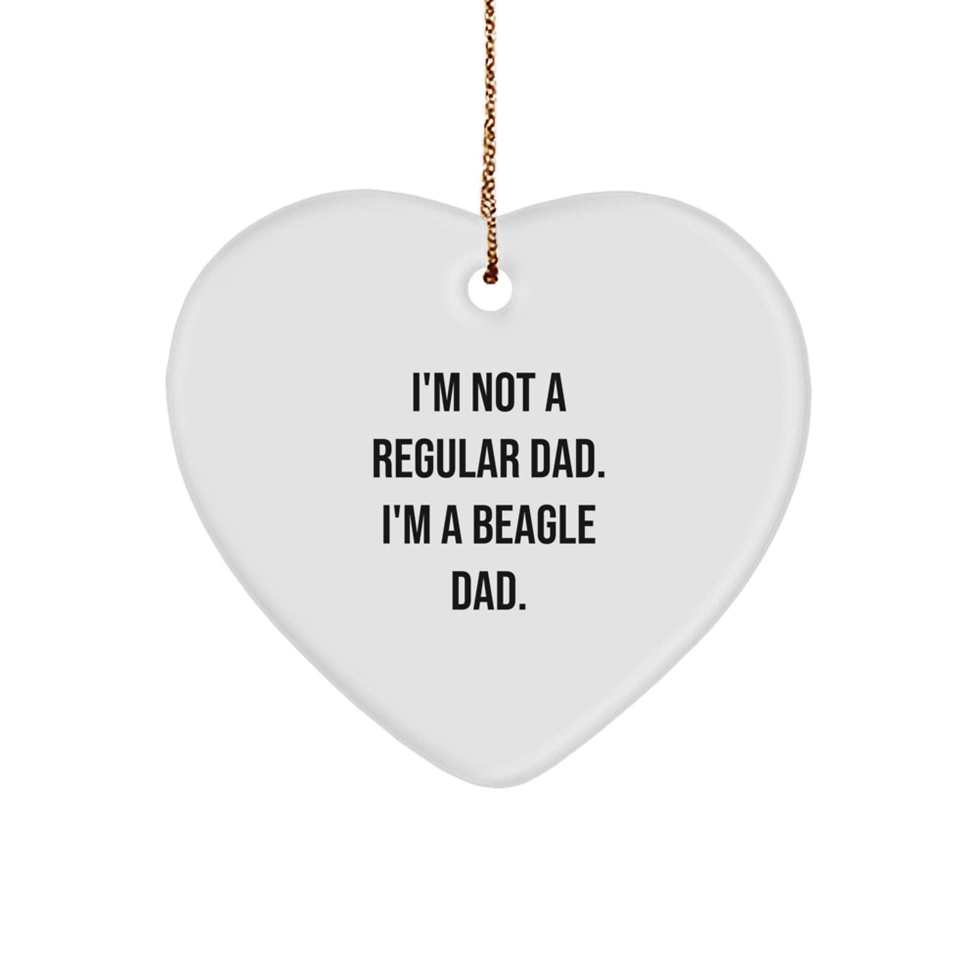 Funny Beagle Dog Gifts from Dad | Heart Ornament for Beagle Dads | Christmas Unique Gifts for Beagle Lovers - Image 1
