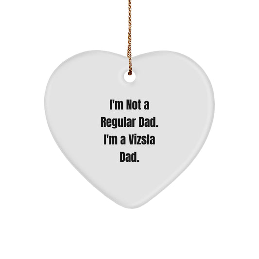 Funny Vizsla Dad Gifts from Men to Vizsla Dog Owners, Heart Ornament for Christmas Unique Gifts - Image 1