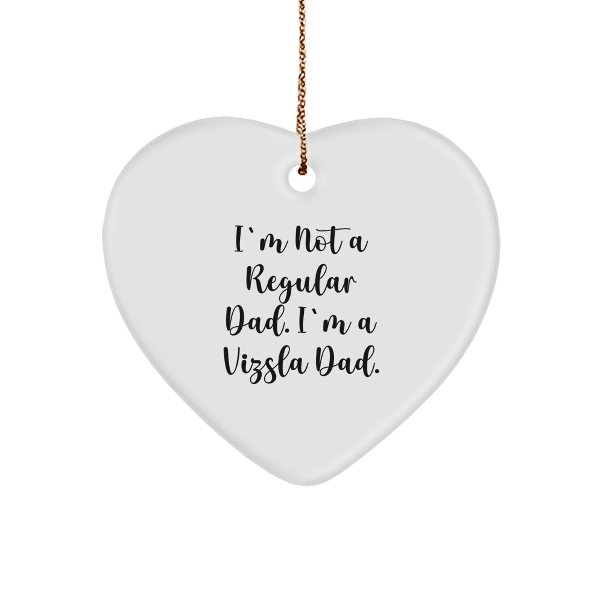 Funny Vizsla Dad Gifts from Men for Christmas Unique Gifts - Heart Ornament for Vizsla Dog Lovers - Image 1