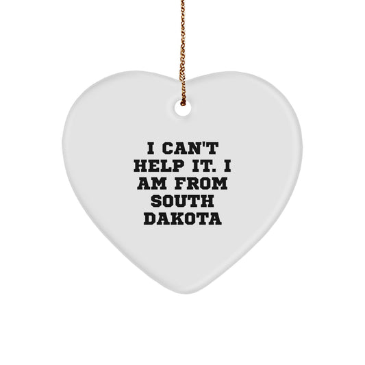 Funny South Dakota Heart Ornament Gifts from Friends and Family for Christmas - I 'm From South Dakota, Can't Help It - Image 1