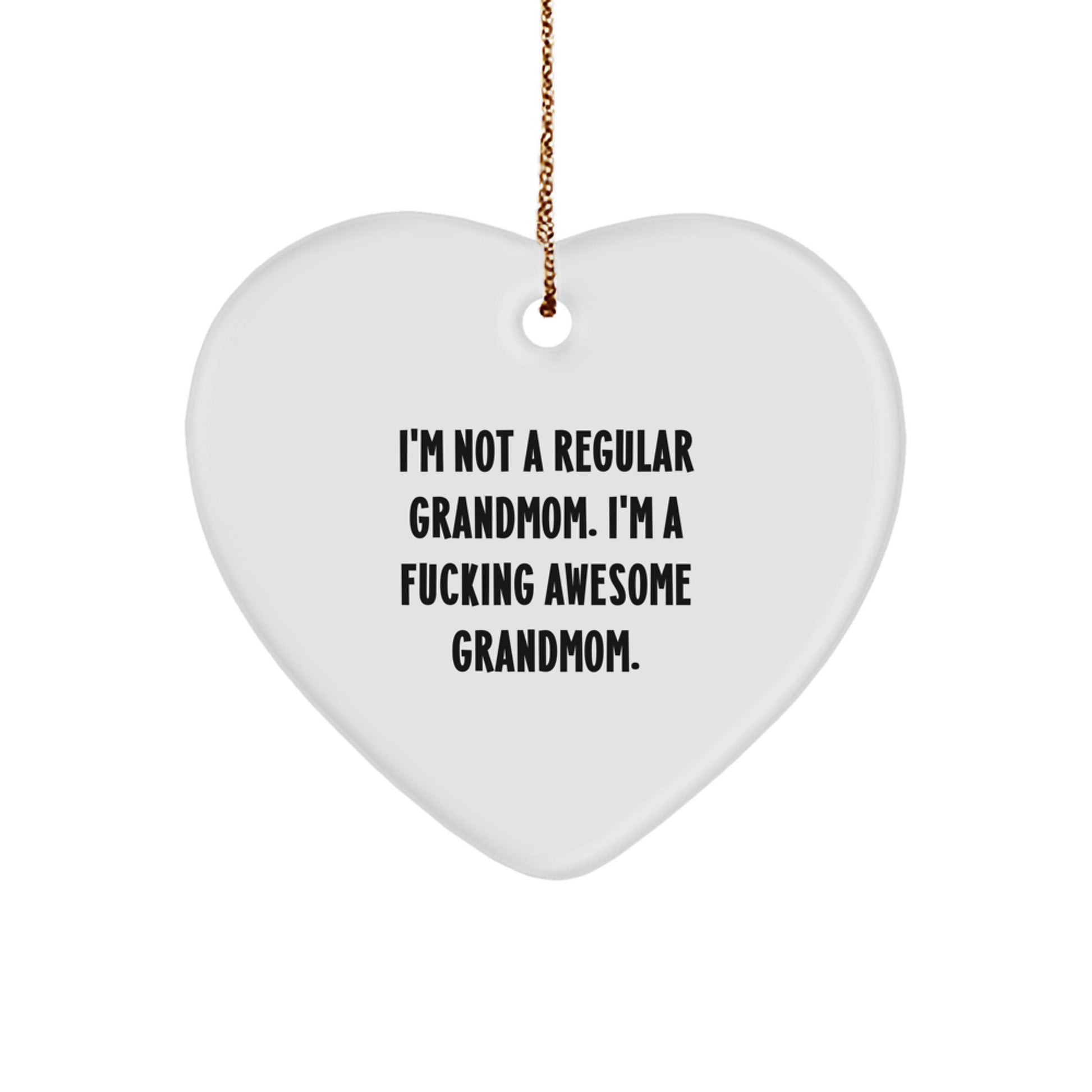 Funny Grandmom Gifts, 'I'm Not A Regular Grandmom', Heart Shaped Christmas Ornaments for Women, Gifts from Family to Grandmom - Image 1