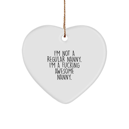 Funny Nanny Gifts from Men, Women, Friends, or Family - Heart Ornament for the Awe-Some Nanny! - Image 1