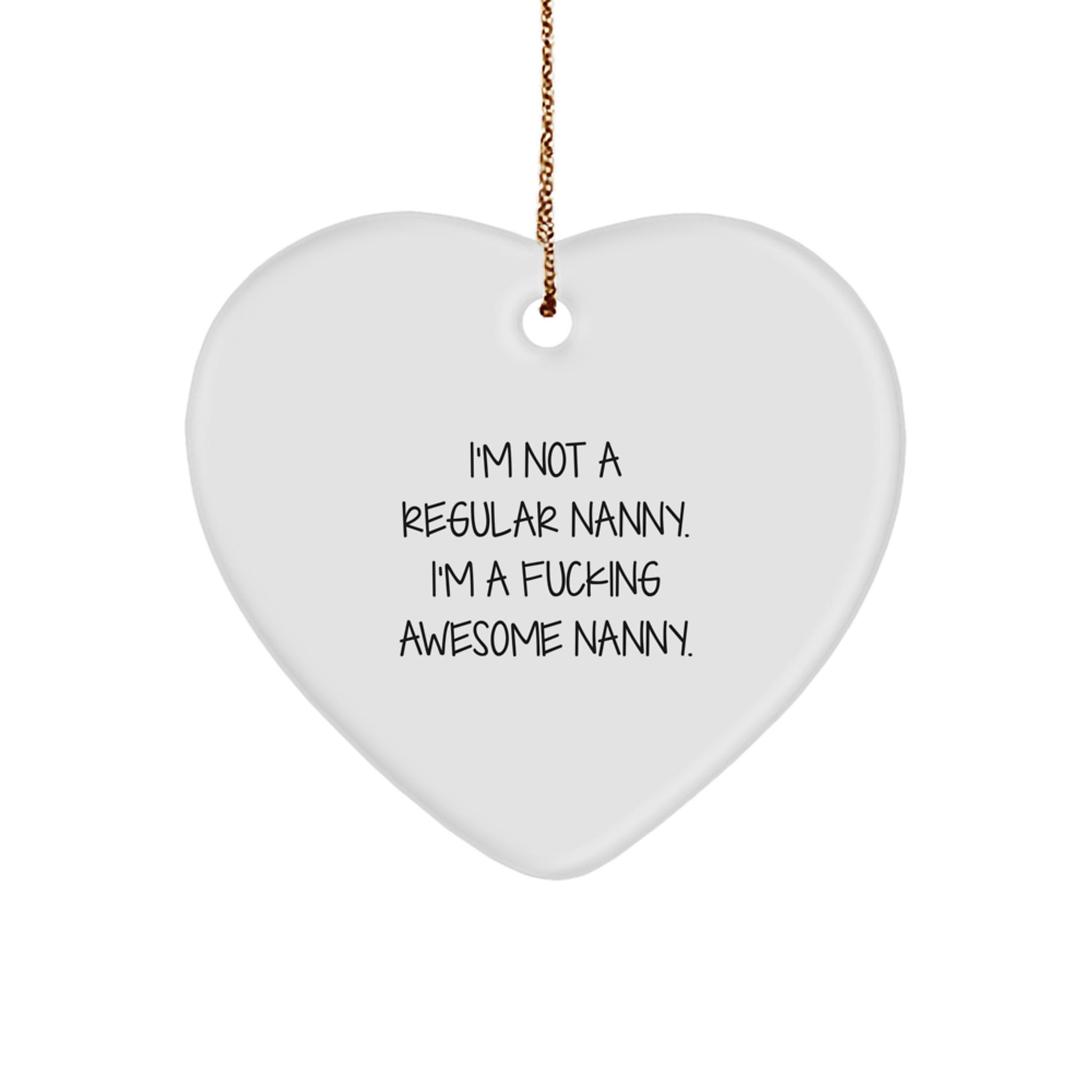 Funny Nanny Gifts from Men - Christmas Unique Heart Ornament for Nanny - Image 1