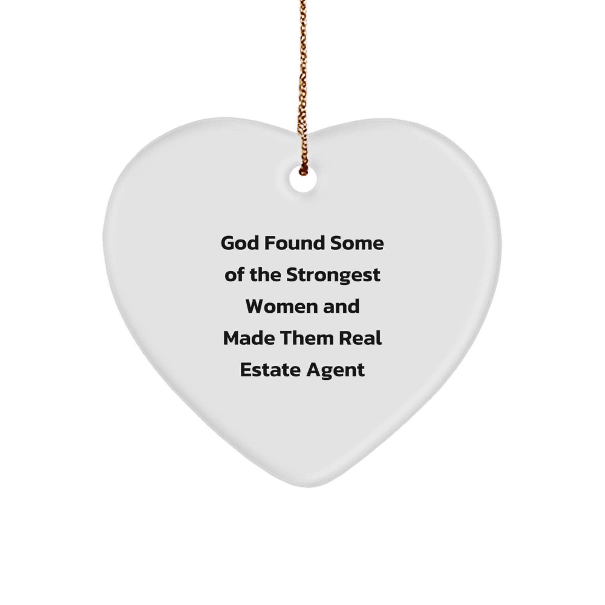 Funny Quote Real Estate Agent Gifts, Heart Ornament for Real Estate Agent, Christmas Unique Gifts from Friends, Funny Heart Ornament for Real Estate Agent - Image 1