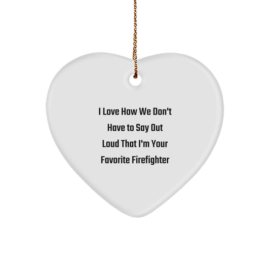 Funny Firefighter Gifts from Family, Heart Ornament for Favorite Firefighter Man, Christmas Unique - Image 1