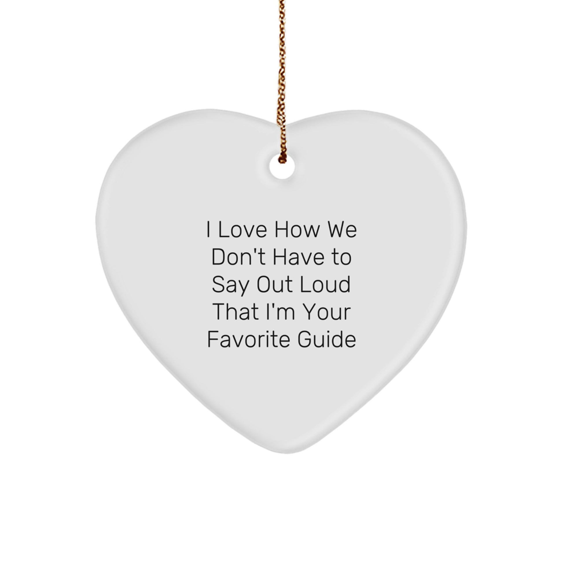 Funny Guide Gifts from Friends and Family - Heart Ornament for Men, Women, and Coworkers - Image 1