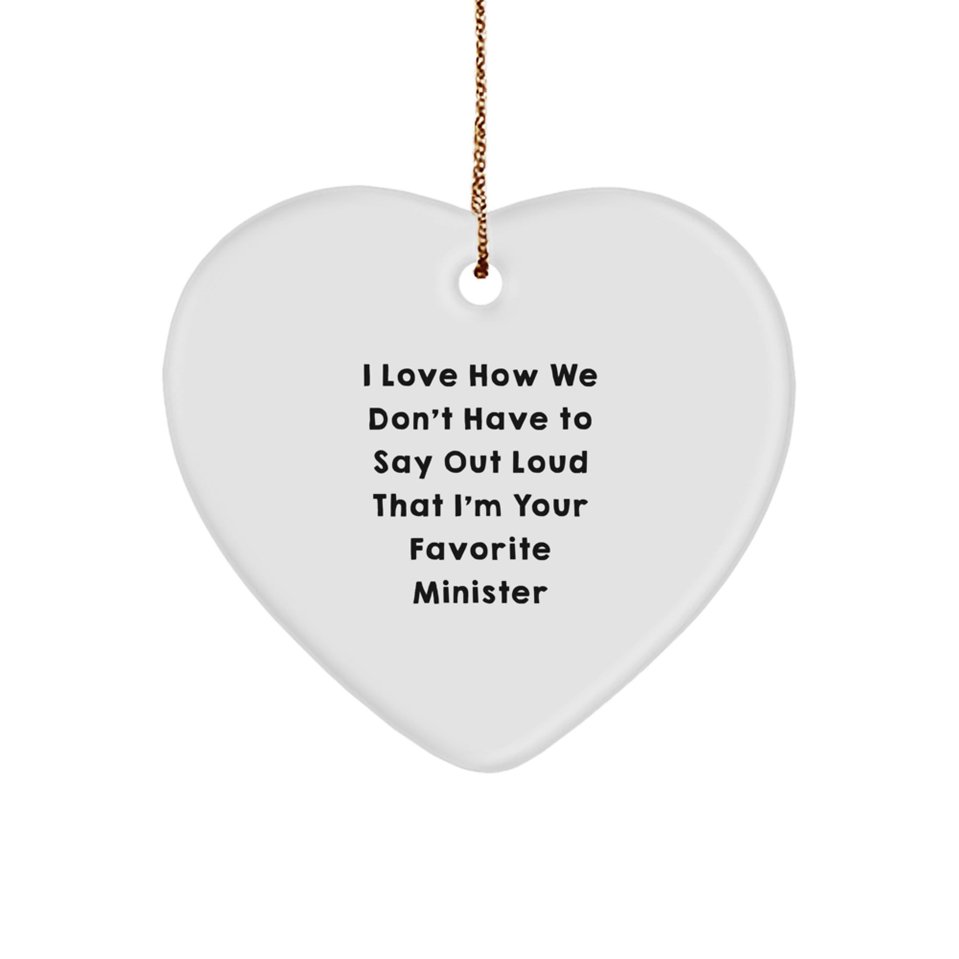 Funny Minister Gifts from Friends for Christmas Unique Heart Ornament - Image 1