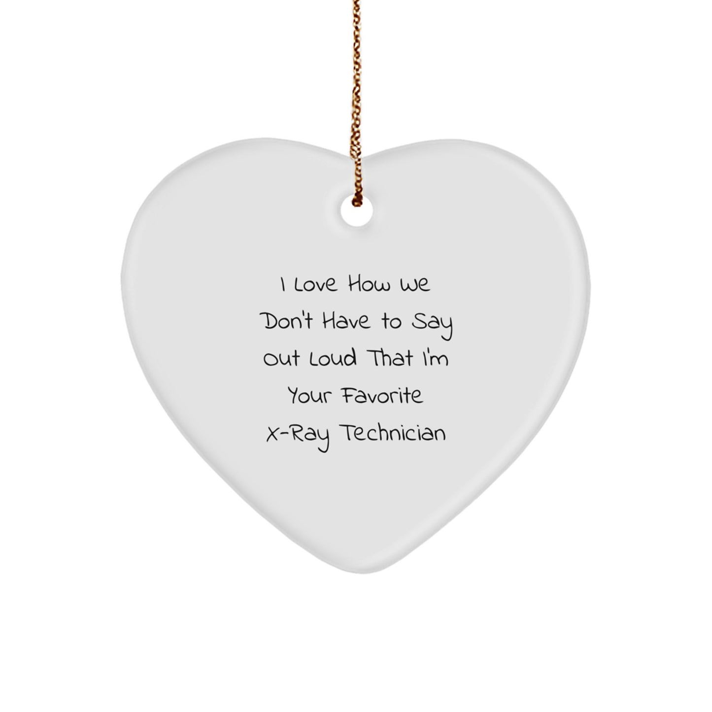 Funny X-Ray Technician Gifts from Family - X-Ray Technician Heart Ornament for Christmas Unique - Image 1