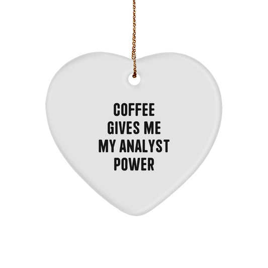 Funny Analyst Gifts from Friends, Heart Ornament for Analyst, Christmas Unique Gifts - Image 1