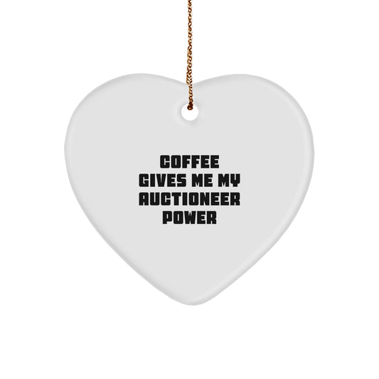 Funny Auctioneer Gifts from Friends for Men Unique Christmas Heart Ornament with Coffee Gives Me My Auctioneer Power Quote - Image 1