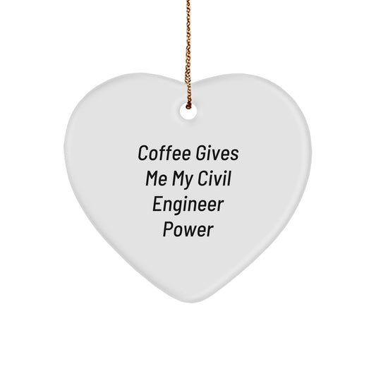Funny Civil Engineer Gifts from Friends - 'Coffee Gives Me My Civil Engineer Power' Christmas Heart Ornament for Civil Engineer Men, Women, Coworkers, Family - Image 1