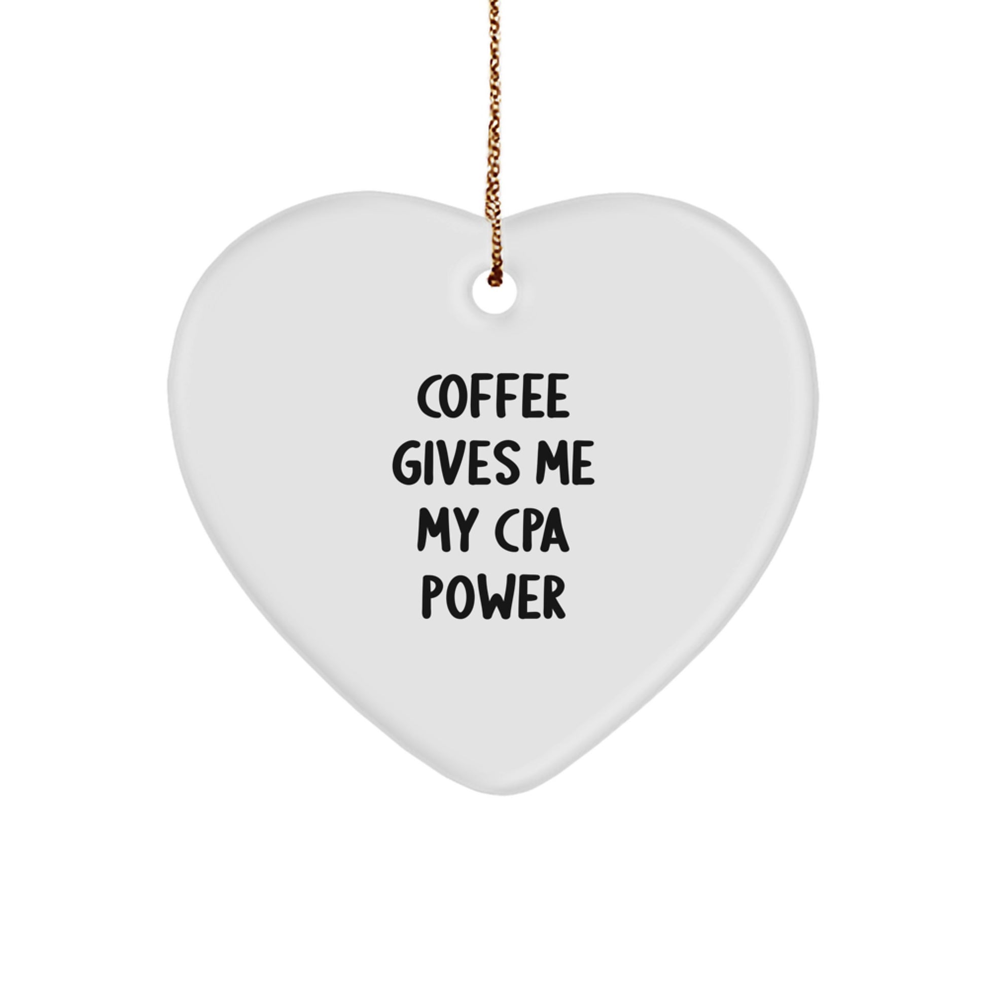 CPA Power Heart Ornament, Funny Quote, Gifts for Men, Women, Friends, Coworkers, Family, Christmas Unique - Image 1