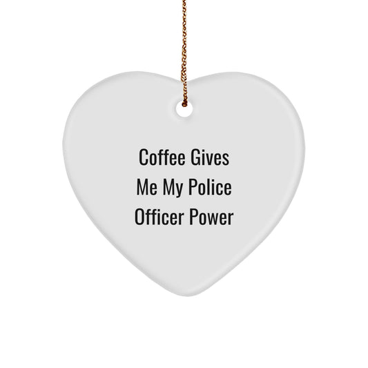 Funny Police Officer Heart Ornament Gifts from Men to Friends with Coffee Power, Perfect Police Officer Christmas Unique Gifts, Heart Shaped MDF Ornament with Gold Cord - Image 1