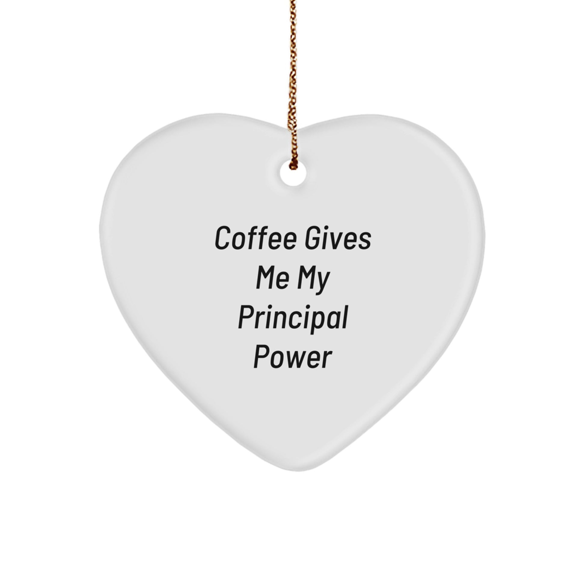 Funny Principal Power Heart Ornament, Gifts for Principal, Coffee Lovers Christmas Decorations - Gifts from Friends to Principal - Image 1