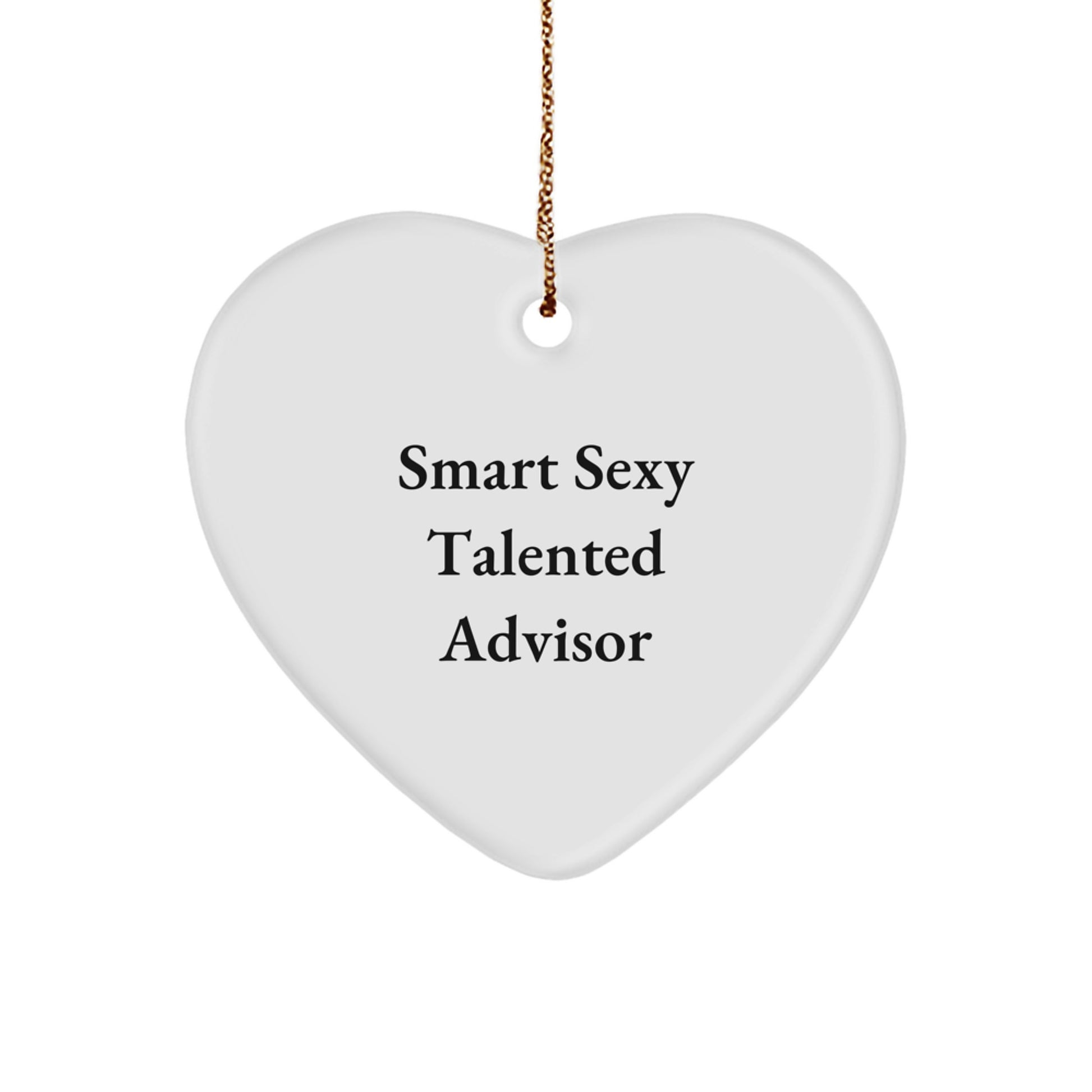 Funny Quote Advisor Gifts from Friends to Men or Women, Heart Ornament for Christmas Unique Presents - Image 1