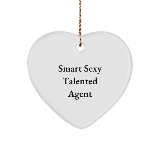 Funny Agent Gifts from Men, Heart Ornament with Smart Sexy Talented Agent Quote, Unique Christmas Unique Gifts for Agent - Image 1