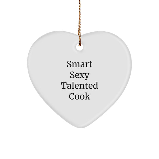 'Smart Sexy Talented Cook' Gift for Christmas: Heart Ornament, Cook's Heart, Gifts from Family, for Cook - Image 1