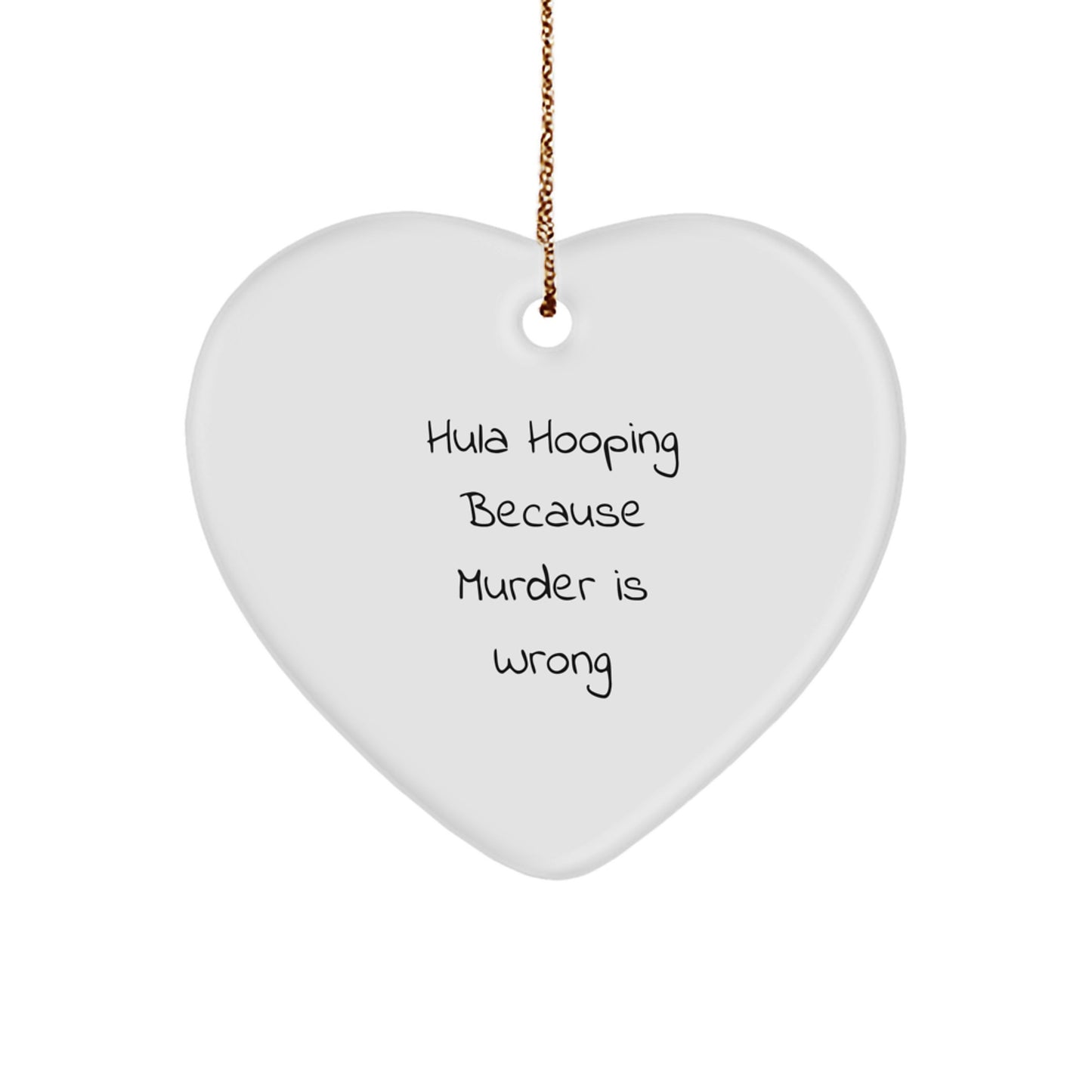 Hula Hooping Gifts from Friends - Funny Heart Ornament for Hula Hooping Lovers, Christmas Unique Decorations for Home - Image 1