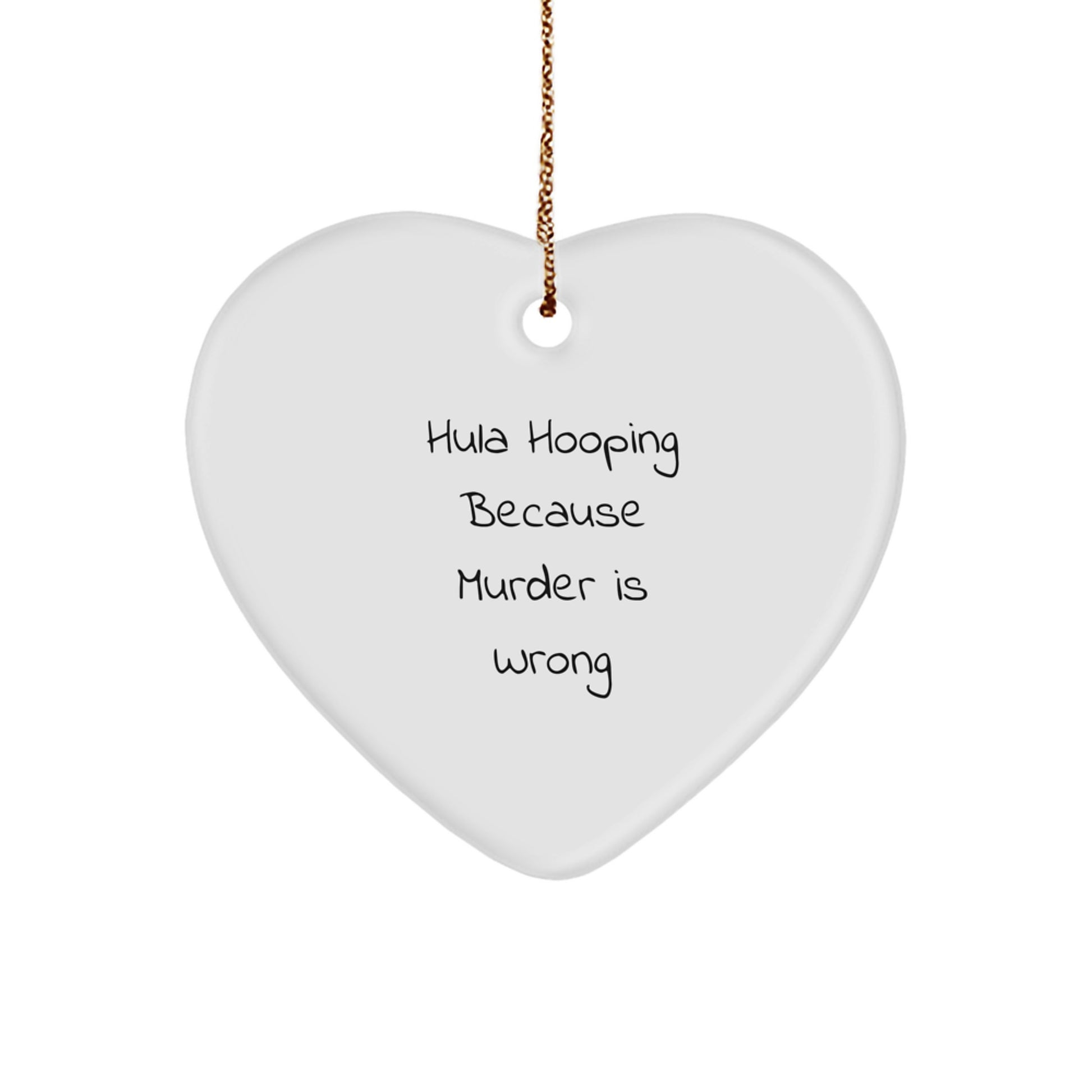 Hula Hooping Gifts from Friends - Funny Heart Ornament for Hula Hooping Lovers, Christmas Unique Decorations for Home - Image 1
